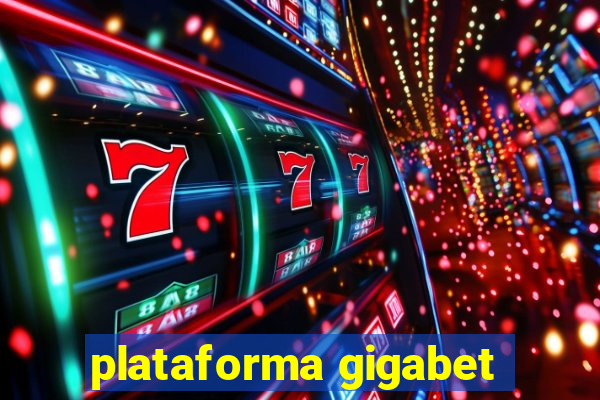 plataforma gigabet